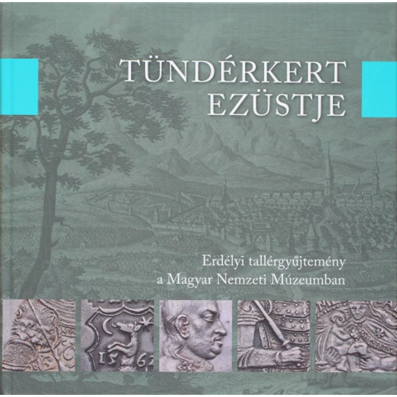 TÜNDÉRKERT EZÜSTJE