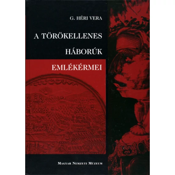 A TÖRÖKELLENES HÁBORÚK EMLÉKÉRMEI