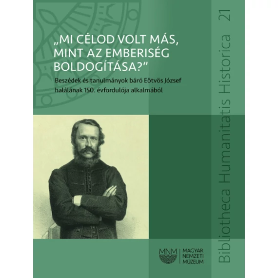 „Mi célod volt más, mint az emberiség boldogítása?”